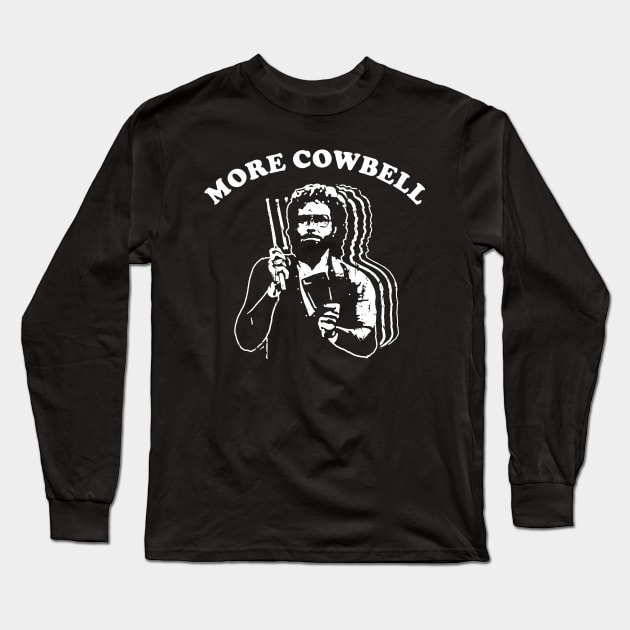 Funny More Cowbell Please Vintage Aesthetic Saturday Joke Long Sleeve T-Shirt by dewinpal